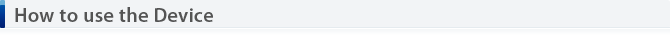 How to use the Device