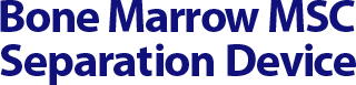 Bone Marrow MSC Separation Device